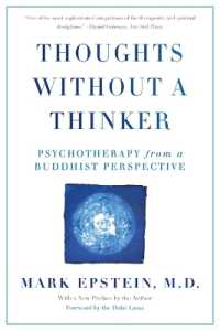Thoughts without a Thinker : Psychotherapy from a Buddhist Perspective （Revised）