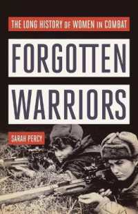 Forgotten Warriors : The Long History of Women in Combat