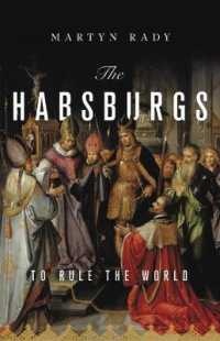 The Habsburgs : To Rule the World