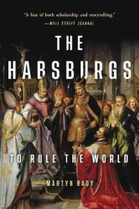 The Habsburgs : To Rule the World