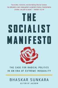 The Socialist Manifesto : The Case for Radical Politics in an Era of Extreme Inequality