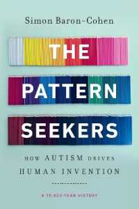 The Pattern Seekers : How Autism Drives Human Invention