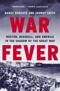 War Fever : Boston, Baseball, and America in the Shadow of the Great War