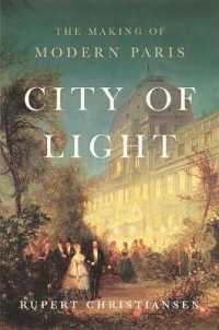 City of Light : The Making of Modern Paris