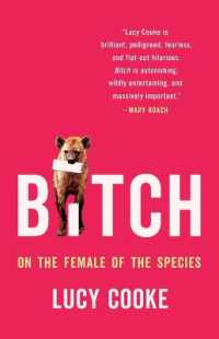 Bitch : On the Female of the Species