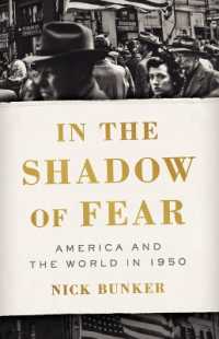 In the Shadow of Fear : America and the World in 1950