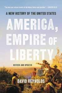 America, Empire of Liberty : A New History of the United States