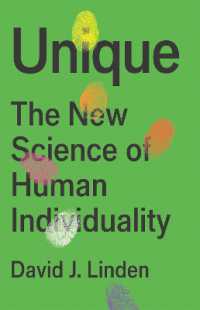 Unique : The New Science of Human Individuality / Linden, David J