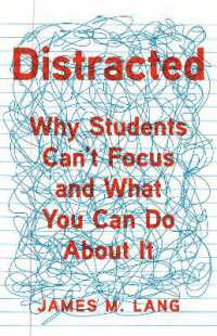 Distracted : Why Students Can't Focus and What You Can Do about It