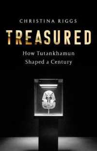 Treasured : How Tutankhamun Shaped a Century