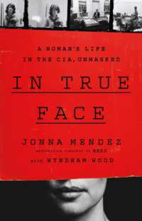 In True Face : A Woman's Life in the CIA, Unmasked