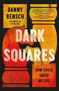 Dark Squares : How Chess Saved My Life