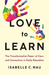 Love to Learn : The Transformative Power of Care and Connection in Early Education