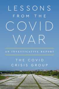 Lessons from the Covid War : An Investigative Report