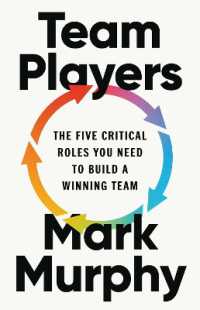 Team Players : The Five Critical Roles You Need to Build a Winning Team