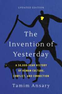 『世界史の発明』（原書）改訂版<br>The Invention of Yesterday : A 50,000-Year History of Human Culture, Conflict, and Connection