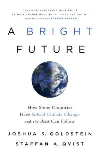 A Bright Future : How Some Countries Have Solved Climate Change and the Rest Can Follow
