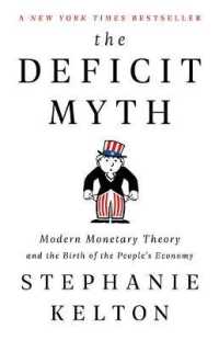 The Deficit Myth : Modern Monetary Theory and the Birth of the People's Economy