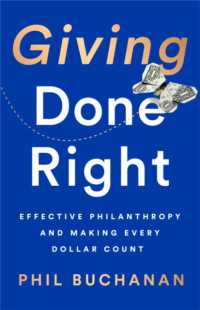 Giving Done Right : Effective Philanthropy and Making Every Dollar Count