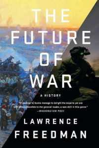 The Future of War : A History