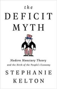 ステファニー・ケルトン『財政赤字の神話』（原書）<br>The Deficit Myth : Modern Monetary Theory and the Birth of the People's Economy