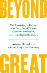 これからの企業が繁栄するための９つの戦略<br>Beyond Great : Nine Strategies for Thriving in an Era of Social Tension, Economic Nationalism, and Technological Revolution
