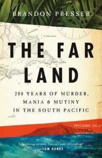 The Far Land : 200 Years of Murder, Mania, and Mutiny in the South Pacific