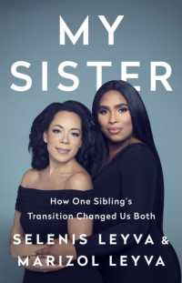 My Sister : How One Sibling's Transition Changed Us Both
