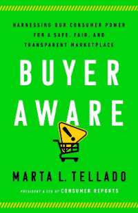 Buyer Aware : Harnessing Our Consumer Power for a Safe, Fair, and Transparent Marketplace