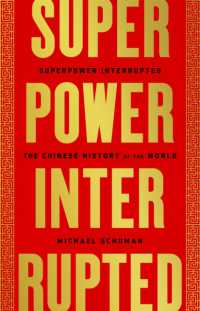 Superpower Interrupted : The Chinese History of the World