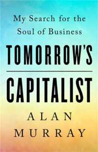 Tomorrow's Capitalist : My Search for the Soul of Business