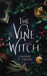 The Vine Witch (The Vine Witch)