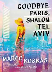 Goodbye Paris, Shalom Tel Aviv : A Novel