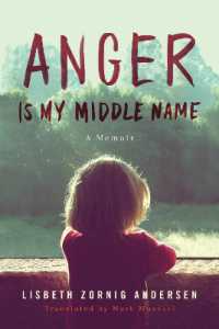 Anger Is My Middle Name : A Memoir