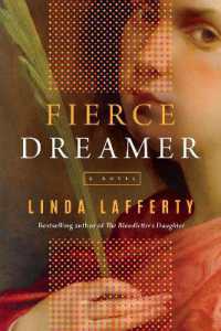 Fierce Dreamer : A Novel