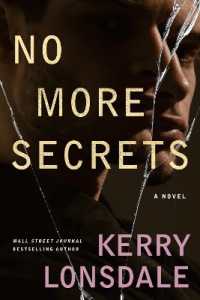 No More Secrets : A Novel (No More)
