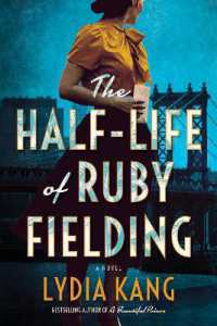 The Half-Life of Ruby Fielding : A Novel