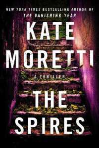 The Spires : A Thriller