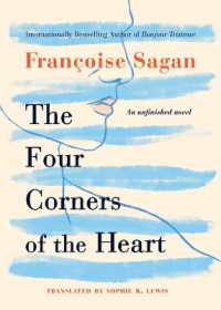 The Four Corners of the Heart : An Unfinished Novel