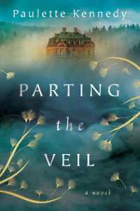 Parting the Veil : A Novel