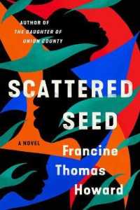 Scattered Seed : A Novel -- Hardback