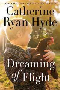 Dreaming of Flight : A Novel -- Hardback