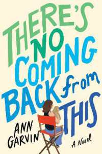 There's No Coming Back from This : A Novel