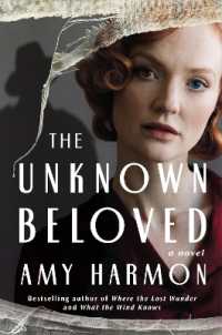 The Unknown Beloved : A Novel
