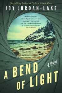 Bend of Light : A Novel -- Hardback