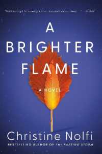 A Brighter Flame : A Novel
