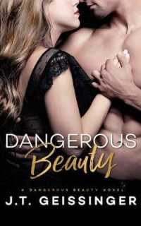 Dangerous Beauty (Dangerous Beauty)