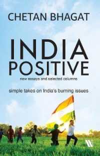 India Positive : New Essays and Selected Columns