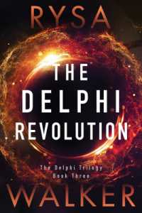 The Delphi Revolution (The Delphi Trilogy)