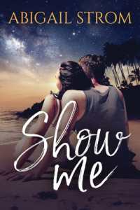 Show Me (A Love Me Novel)